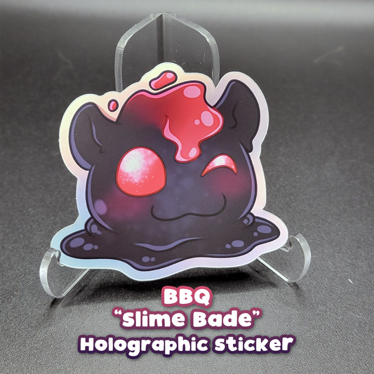 BBQ "Slime Bade" Holographic Sticker