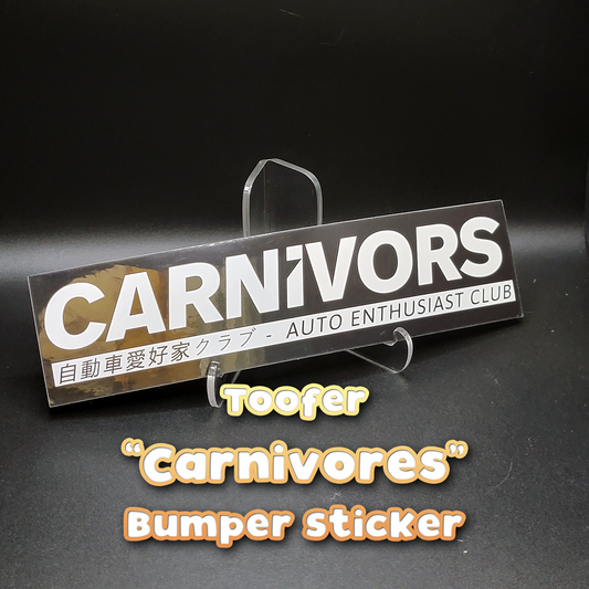 Toofer "Carnivors" Bumper Sticker